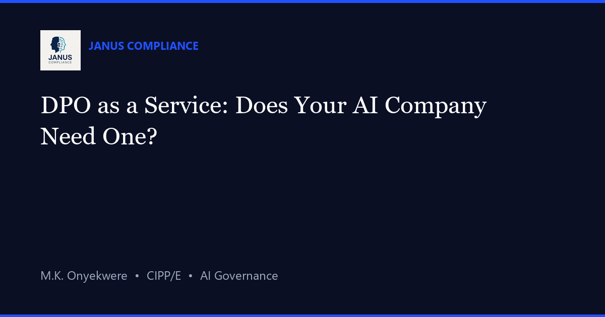 DPO as a Service: Does Your AI Company Need an External Data Protection ...