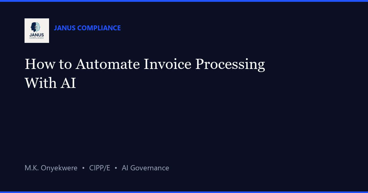 AI Invoice Processing: The 2026 Guide for UK Businesses | Janus Compliance